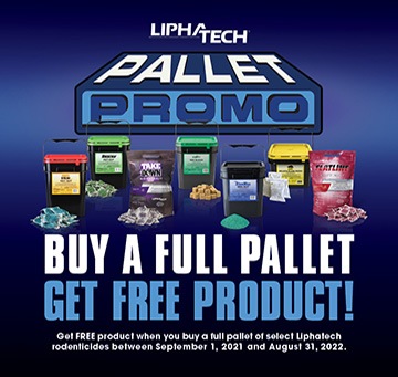Liphatech Pallet Promo: Buy a full Pallet, get free product! Get free product when you buy a full pallet of select Liphatech rodenticides between 9/1/21 and 8/31/22.